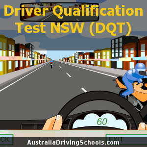 Driver Qualification Test NSW (DQT)